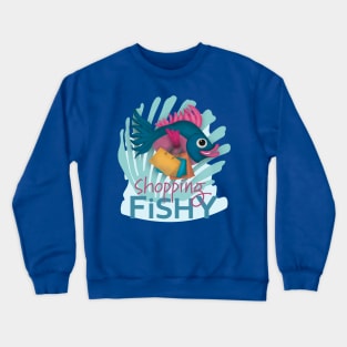 Shopping Fish-y Crewneck Sweatshirt